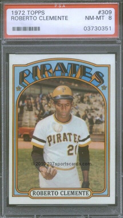 1972 Topps 309 Roberto Clemente PSA 8 (0351)  