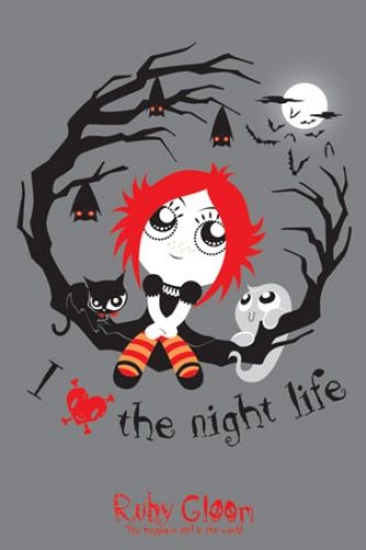 RUBY GLOOM   POSTER ( LOVE THE NIGHT LIFE)  