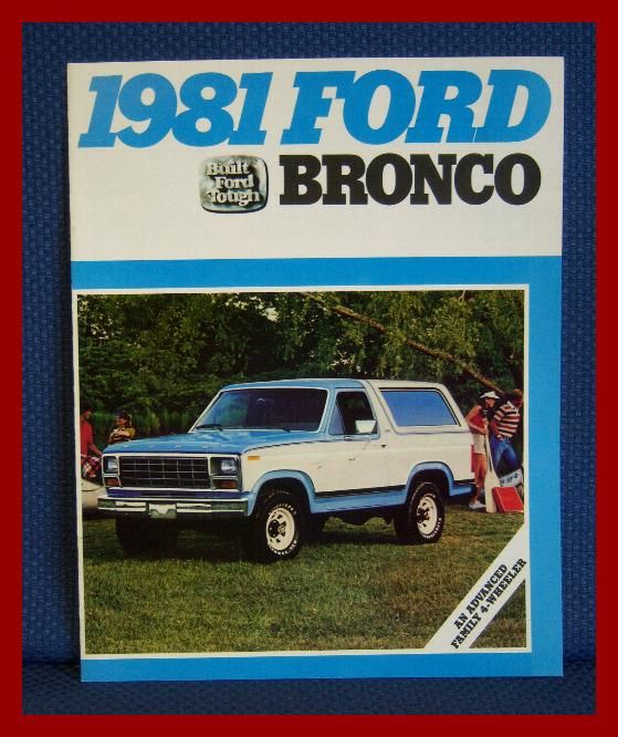 1981 Ford BRONCO 4 WD Utility Vehicle Truck Brochure  