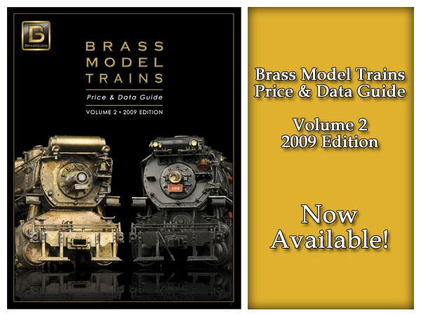 Brass Model Trains Price & Data Guide   Volume 2 (2009 Edition)