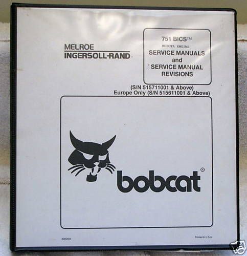 Bobcat 751 Skid Steer Loader Service Manual Binder  